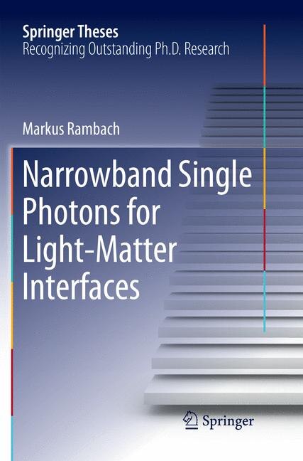 Front cover_Narrowband Single Photons For Light-matter Interfaces