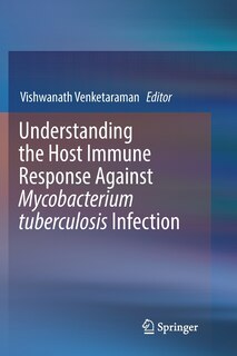 Couverture_Understanding The Host Immune Response Against Mycobacterium Tuberculosis Infection
