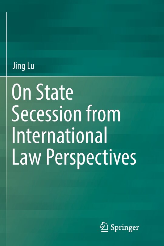 Front cover_On State Secession From International Law Perspectives