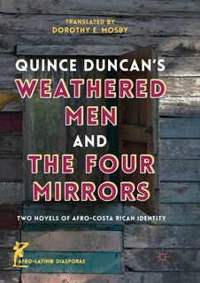 Front cover_Quince Duncan's Weathered Men And The Four Mirrors
