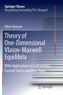 Front cover_Theory Of One-dimensional Vlasov-maxwell Equilibria