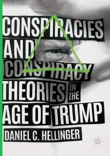 Couverture_Conspiracies And Conspiracy Theories In The Age Of Trump