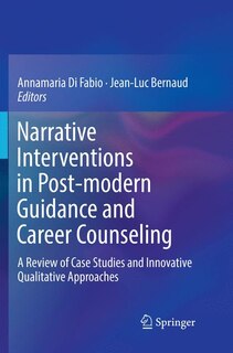 Front cover_Narrative Interventions In Post-modern Guidance And Career Counseling