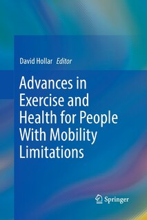 Couverture_Advances In Exercise And Health For People With Mobility Limitations