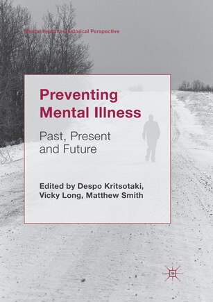 Preventing Mental Illness: Past, Present And Future