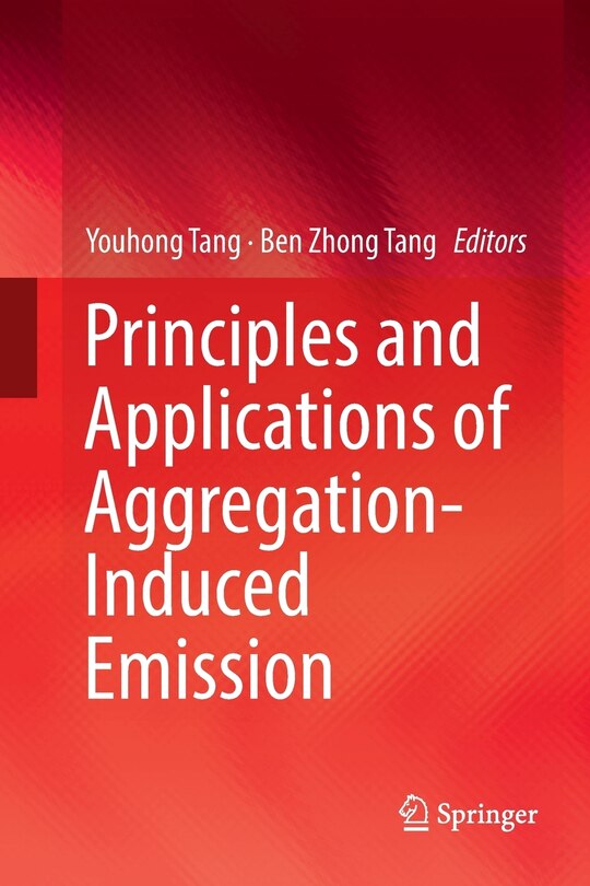 Front cover_Principles And Applications Of Aggregation-induced Emission