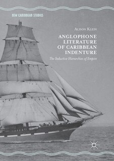 Front cover_Anglophone Literature Of Caribbean Indenture