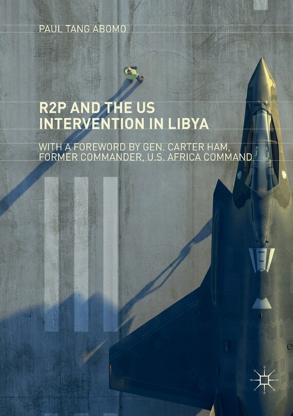Couverture_R2p And The Us Intervention In Libya