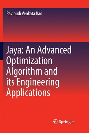 Jaya: An Advanced Optimization Algorithm And Its Engineering Applications