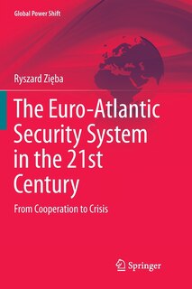 Front cover_The Euro-atlantic Security System In The 21st Century