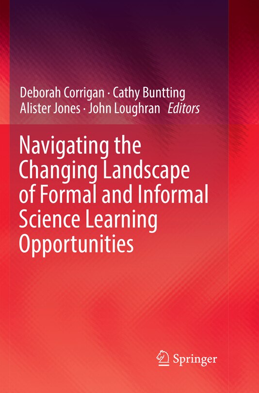 Front cover_Navigating The Changing Landscape Of Formal And Informal Science Learning Opportunities