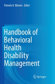 Front cover_Handbook Of Behavioral Health Disability Management