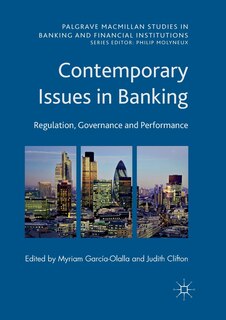 Contemporary Issues In Banking: Regulation, Governance And Performance