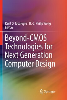 Front cover_Beyond-cmos Technologies For Next Generation Computer Design
