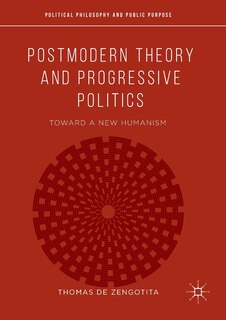 Front cover_Postmodern Theory And Progressive Politics