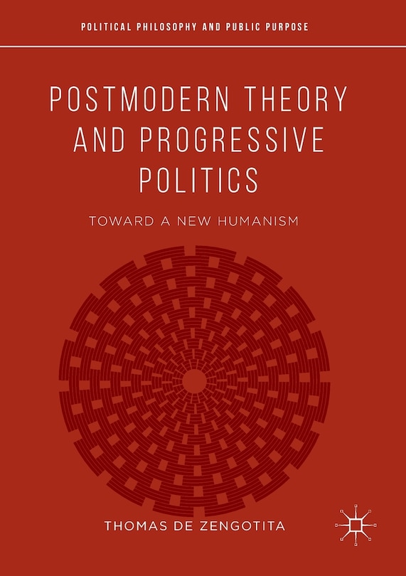 Front cover_Postmodern Theory And Progressive Politics