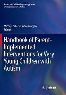 Couverture_Handbook Of Parent-implemented Interventions For Very Young Children With Autism