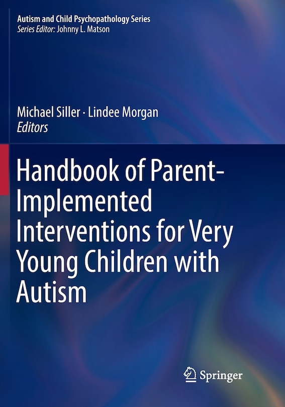 Couverture_Handbook Of Parent-implemented Interventions For Very Young Children With Autism