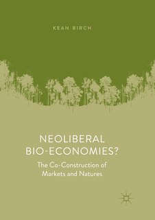Front cover_Neoliberal Bio-economies?