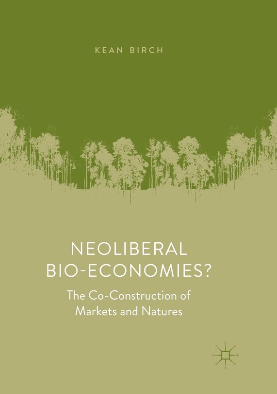 Front cover_Neoliberal Bio-economies?