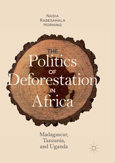 Couverture_The Politics Of Deforestation In Africa
