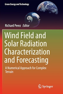 Couverture_Wind Field And Solar Radiation Characterization And Forecasting