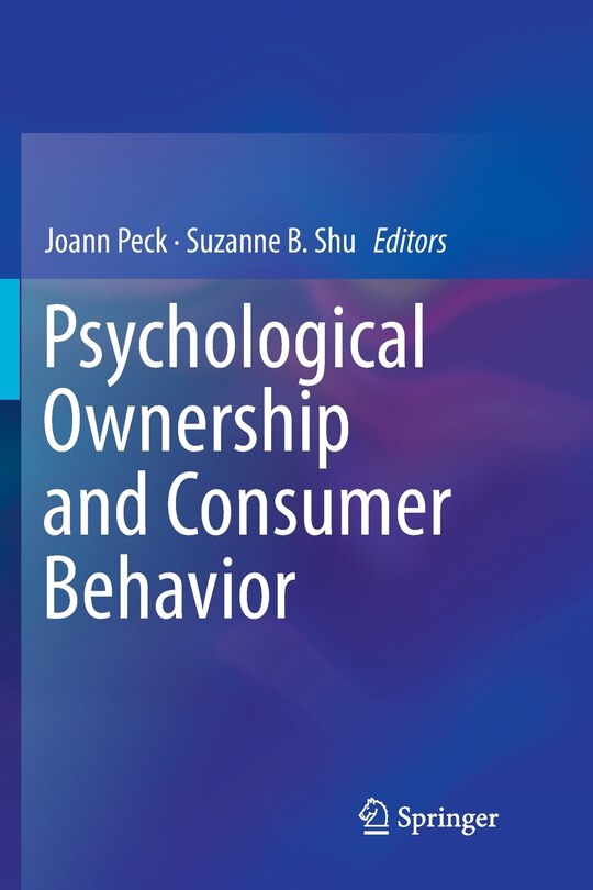 Front cover_Psychological Ownership And Consumer Behavior