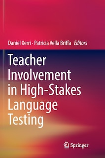 Front cover_Teacher Involvement In High-stakes Language Testing