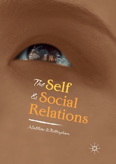 Front cover_The Self And Social Relations