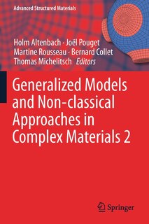 Front cover_Generalized Models And Non-classical Approaches In Complex Materials 2