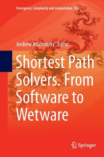 Couverture_Shortest Path Solvers. From Software To Wetware