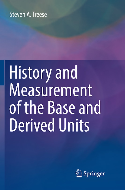 Front cover_History And Measurement Of The Base And Derived Units