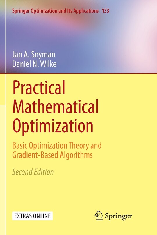 Practical Mathematical Optimization: Basic Optimization Theory And Gradient-based Algorithms