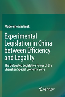 Front cover_Experimental Legislation In China Between Efficiency And Legality