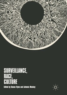 Front cover_Surveillance, Race, Culture