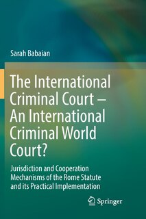 Couverture_The International Criminal Court - An International Criminal World Court?