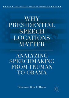 Front cover_Why Presidential Speech Locations Matter