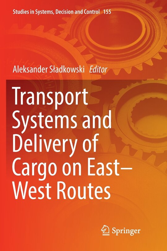 Front cover_Transport Systems And Delivery Of Cargo On East-west Routes