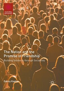 Front cover_The Nation And The Promise Of Friendship