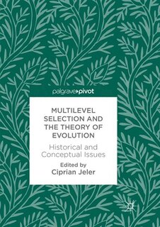 Front cover_Multilevel Selection And The Theory Of Evolution