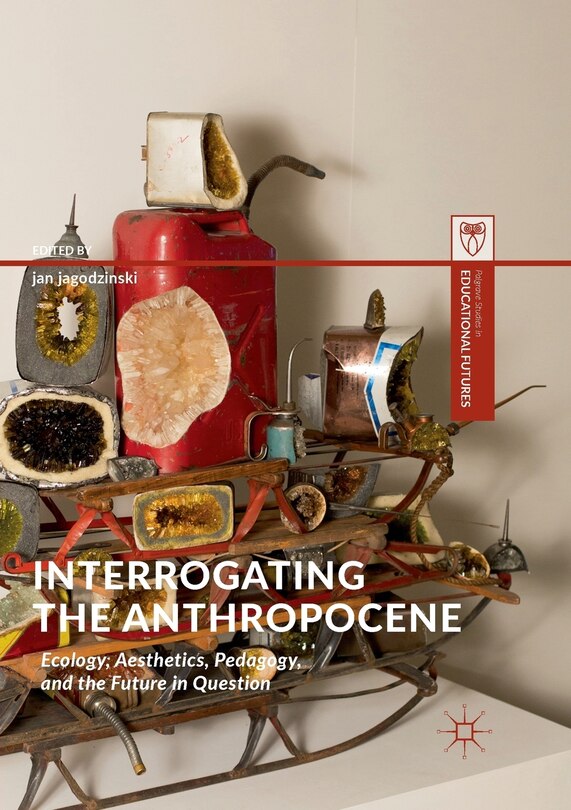 Front cover_Interrogating The Anthropocene