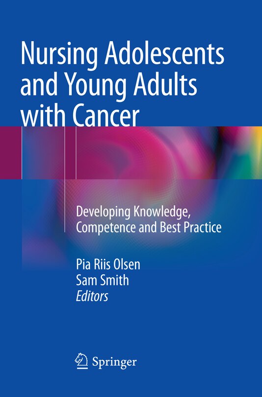 Front cover_Nursing Adolescents And Young Adults With Cancer