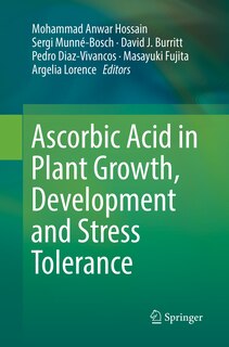 Front cover_Ascorbic Acid In Plant Growth, Development And Stress Tolerance
