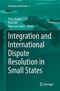 Front cover_Integration And International Dispute Resolution In Small States