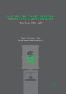 Front cover_Exploring The Toxicity Of Lateral Violence And Microaggressions