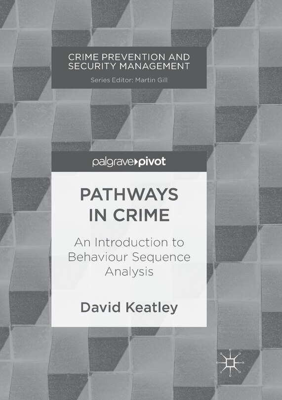 Pathways In Crime: An Introduction To Behaviour Sequence Analysis