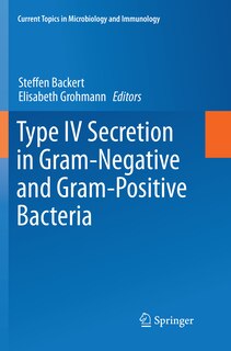 Couverture_Type Iv Secretion In Gram-negative And Gram-positive Bacteria