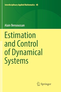 Front cover_Estimation And Control Of Dynamical Systems