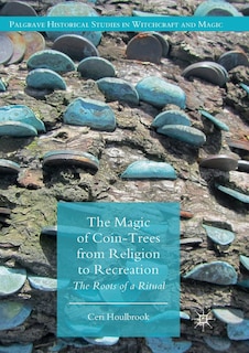 Couverture_The Magic Of Coin-trees From Religion To Recreation