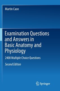 Front cover_Examination Questions And Answers In Basic Anatomy And Physiology